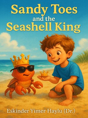 cover image of Sandy Toes and the Seashell King